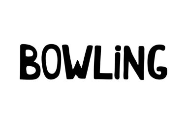 Bowling oynuyor. El çizimi harf cümlesi. Posterler, el ilanları, logolar, davetiyeler, tişörtler için metin tasarımı