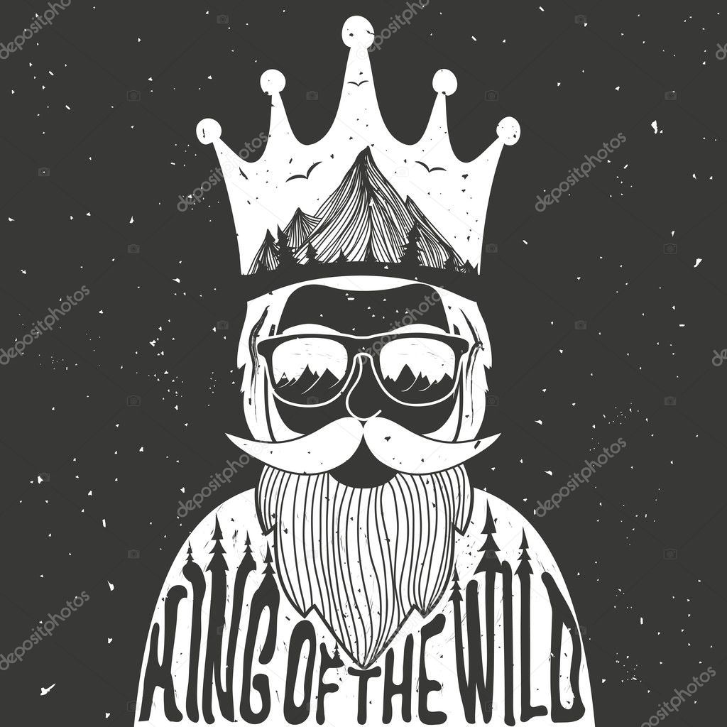 Vector hand drawn style typography poster. A man with crown, mountains and trees inside. King of the wild. Inspirational and motivational hipster style illustration. Trendy print design