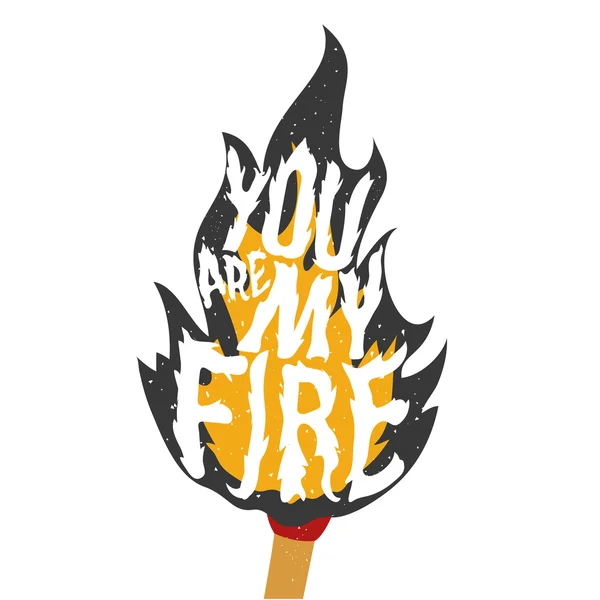 You are my fire. — 图库矢量图片