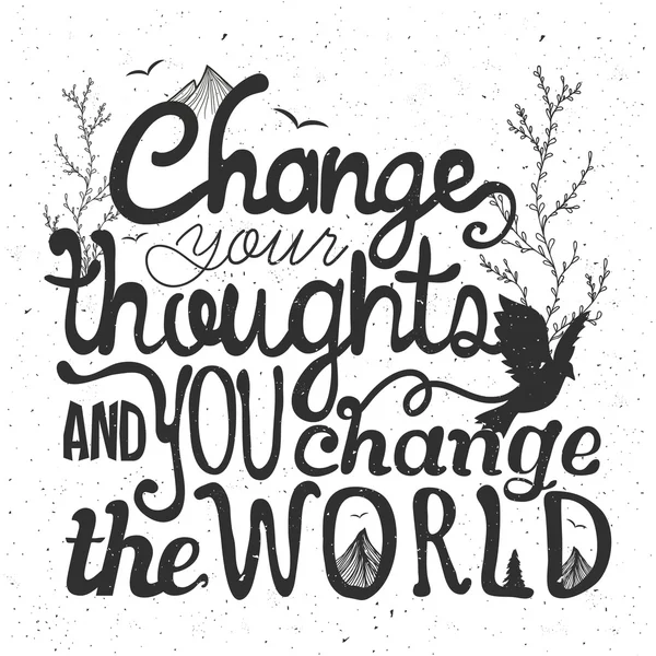 Cambiate i vostri pensieri e cambiate il vostro mondo — Vettoriale Stock