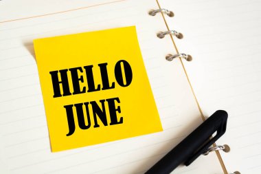 Merhaba June. Evde ya da işyerinde bildiri var. İlk yaz ayı başlıyor.