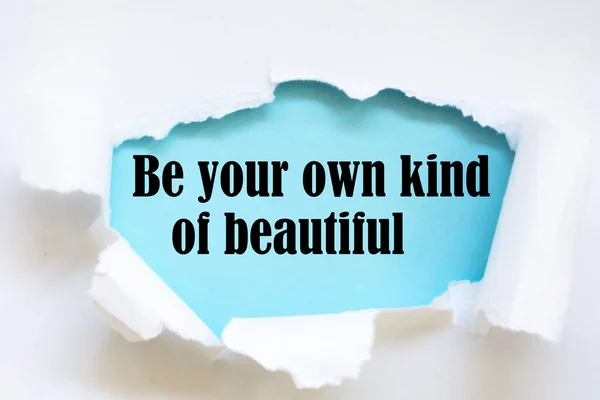 Motivational Inspirational Quote Your Own Kind Beautiful — Stock Photo, Image