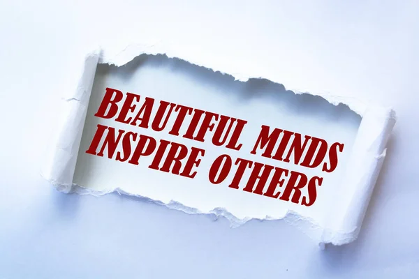 Beautiful Minds Inspire Others Message Written Torn Paper — Zdjęcie stockowe