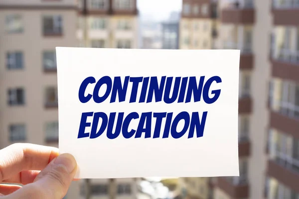 Text sign showing Continuing Education