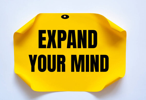 Text sign showing Expand your mind
