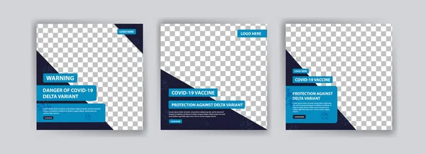 Covid 19 'un delta versiyonu. Covid 19 aşısı delta varyantına karşı korur. Covid 19 Coronavirus 'un delta versiyonunun tehlike kampanyası için sosyal medya paylaşımı.