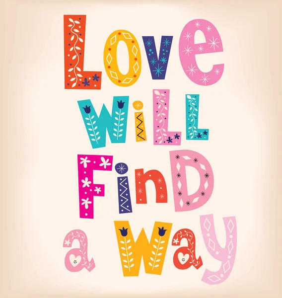 Love will find a way — Stock Vector