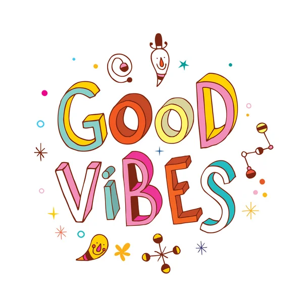 Good vibes hand drawn lettering design — Stock Vector