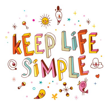 Keep life simple unique lettering design clipart