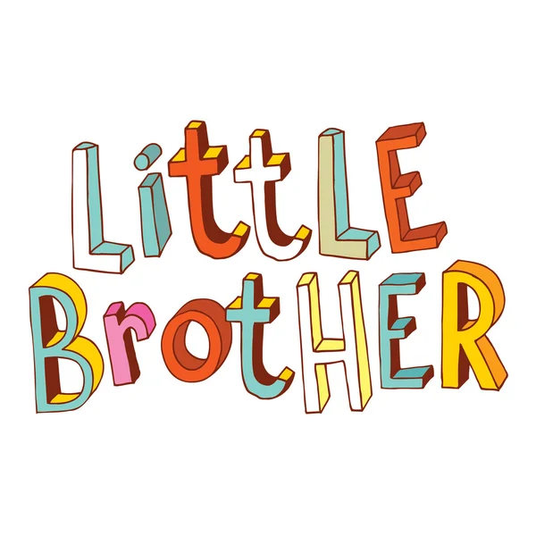 Little brother egyedi, kézzel betűk — Stock Vector