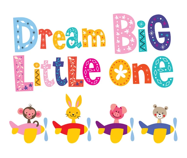 Dream big little one - kids barnkammare konst med baby djur i flygplan — Stock vektor