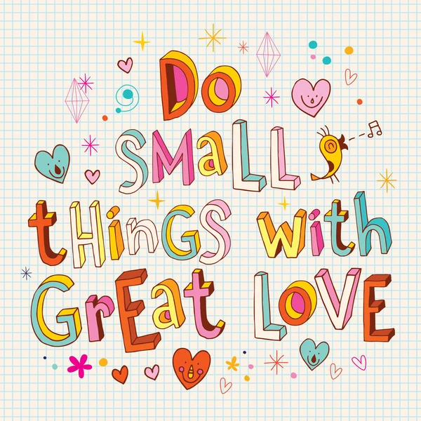 Büyük aşk ilham verici yazdırma yazdırılabilir sanat ile küçük şeyler yapmak 