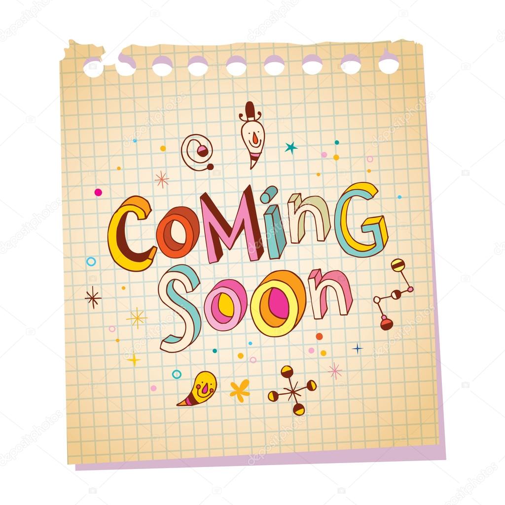 Coming soon notepad paper message with unique hand lettering design