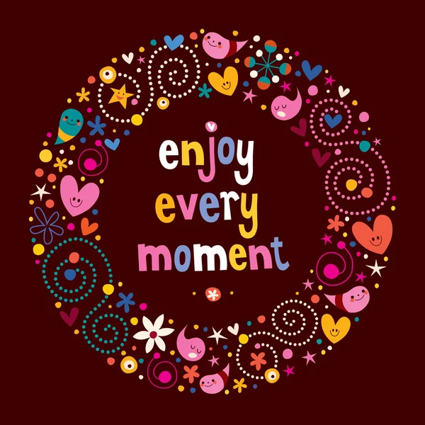 Enjoy Every Moment card — Stock Vector