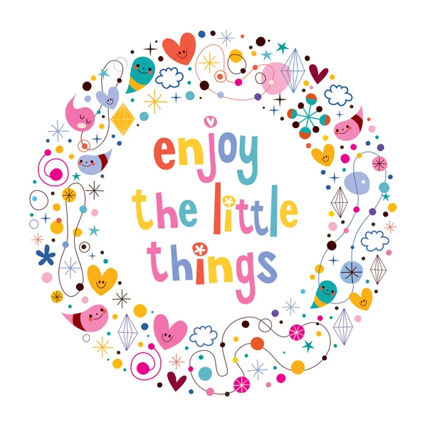 Enjoy The Little Things quote — Stock Vector