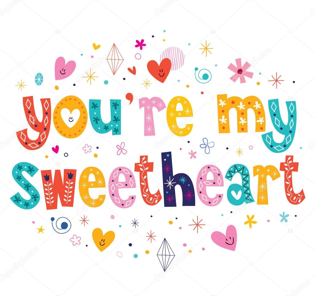 You're my sweetheart typography lettering decorative text card design. Vector illustration