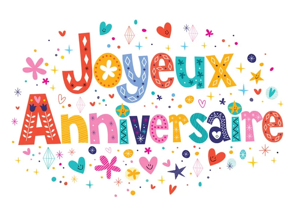 Joyeux Anniversaire Happy Birthday in Franse decoratieve belettering — Stockvector