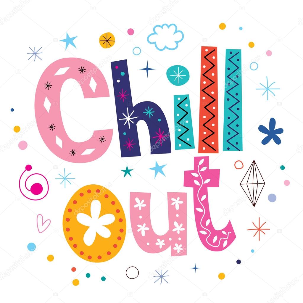 Chill out text typography lettering