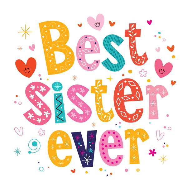 Best sister ever - decorative type lettering design — Stock Vector