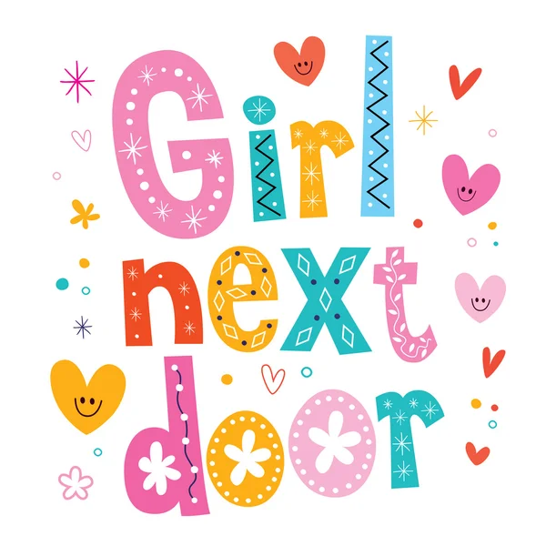 Κορίτσι της διπλανής πόρτας - διακοσμητικά τύπου γράμματα σχεδιασμού — Διανυσματικό Αρχείο