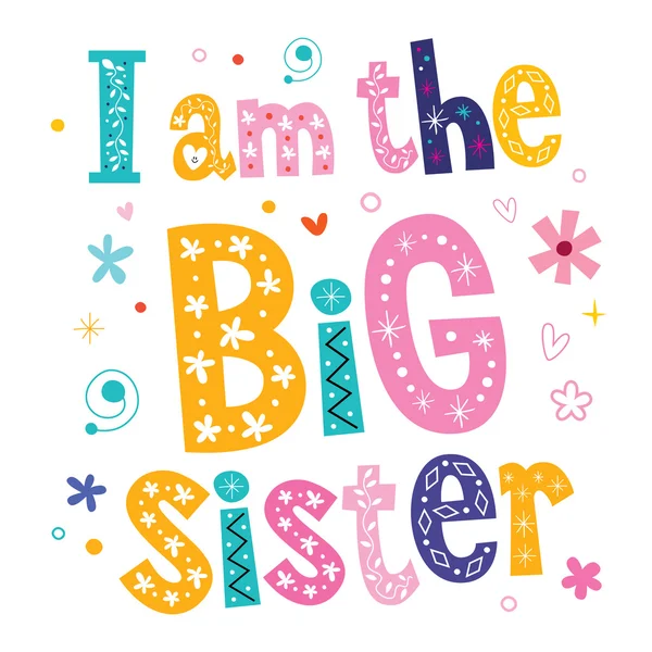 I am the big sister — Stock Vector