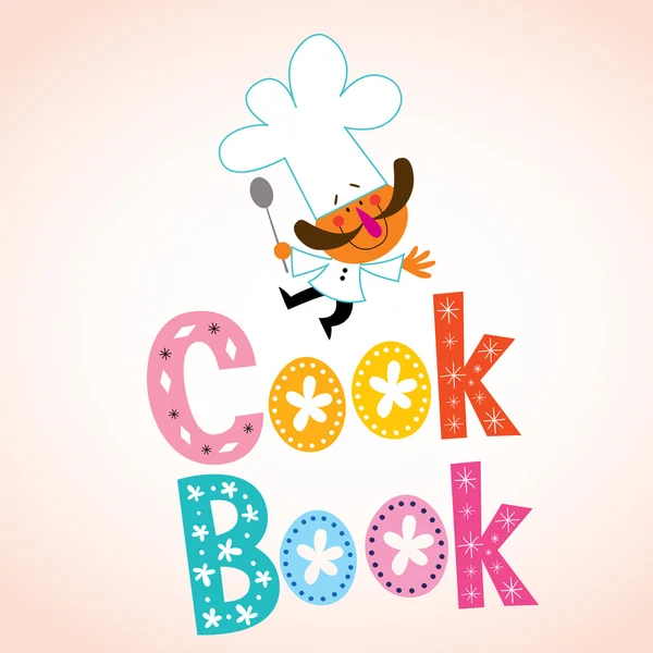 Kochbuch dekorativer Schriftzug mit Koch-Charakter — Stockvektor