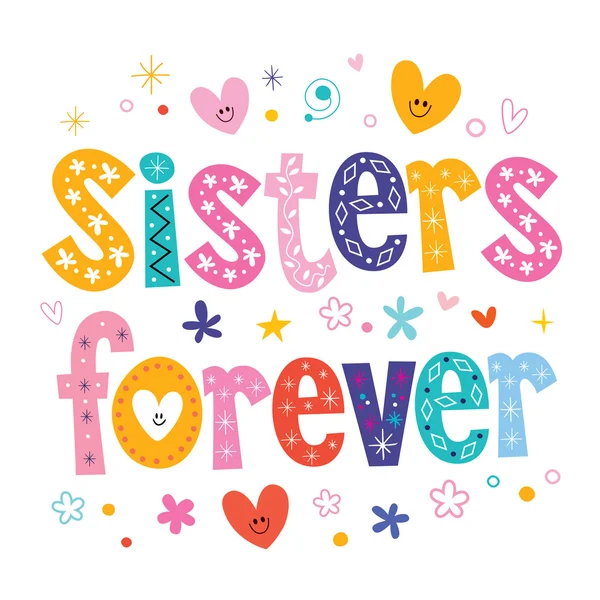 Sisters forever text — Stock Vector