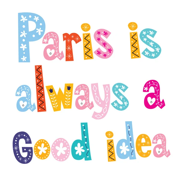 Paris est toujours une bonne idée — Image vectorielle