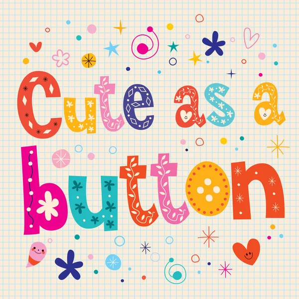 Cute as a button decorative type — Stock Vector