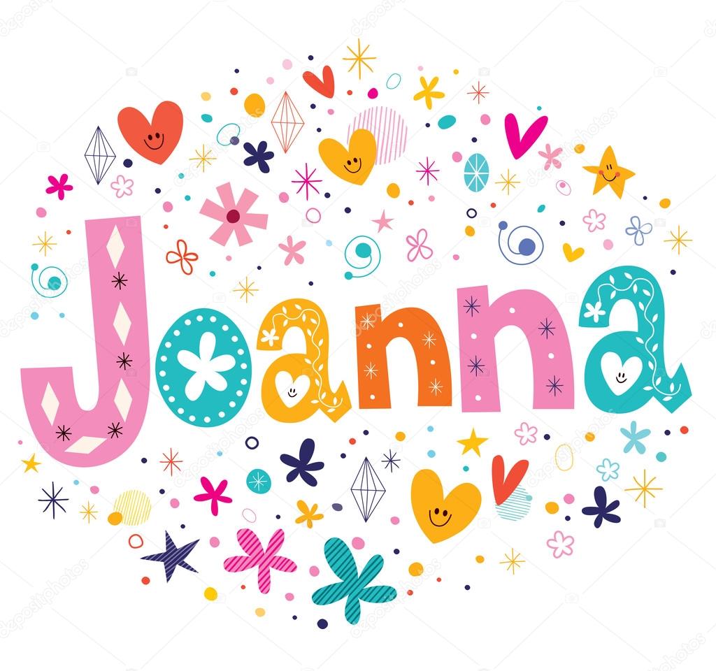 Joanna girls name decorative lettering type design Stock Vector Image by ©Aliasching 73154337