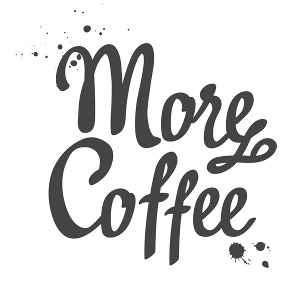 Encore du café. Calligraphie de brosse pour menu café . — Image vectorielle