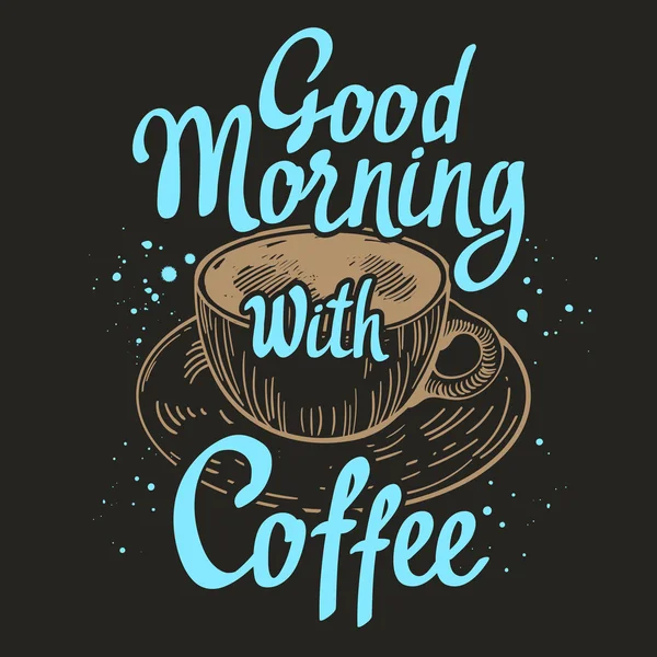 コーヒーと一緒におはようございます。筆書道要素. — ストックベクタ