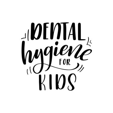 Diş bakımı el yazısı alıntısı. Poster için tipografi yazısı. Çocuklar için diş hijyeni. Vektör illüstrasyonu