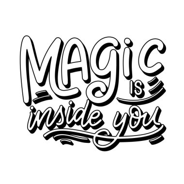Vektör el harflerle sihirli alıntı yaptı. Büyü senin içinde. Kart için tipografi posteri, baskılar.