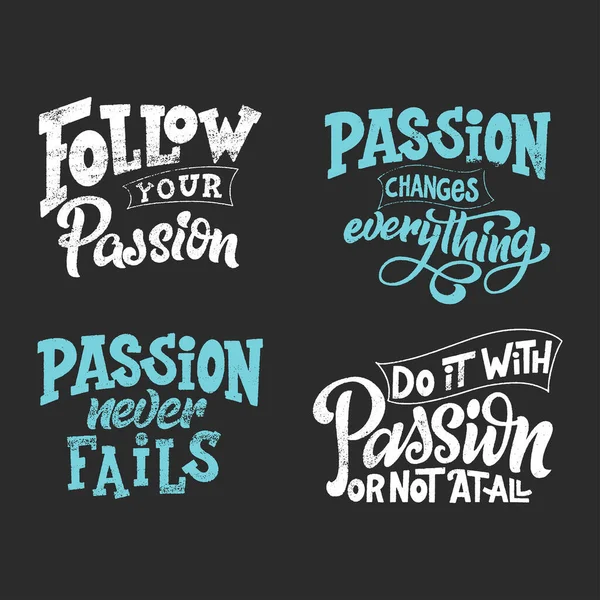 Set of hand lettering typography posters on blackboard background with chalk. Quotes about passion. Inspiration and positive poster with calligraphic letter. Vector illustration — Stock Vector