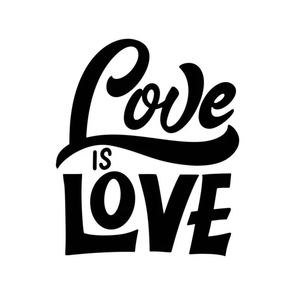 Lema de letras LGBT. Concepto de orgullo en estilo dibujado a mano. El Amor es Amor. Ilustración vectorial aislada sobre fondo blanco — Vector de stock