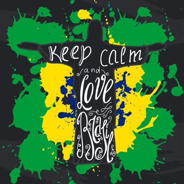 Vector illustration with phrase Keep calm and love Brasil.  Poster design art with creative slogan. Retro greeting card in sketch style. — Stockvector