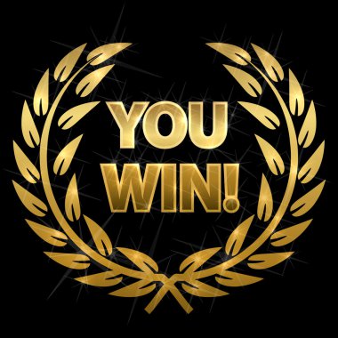 Text You win in golden laurel