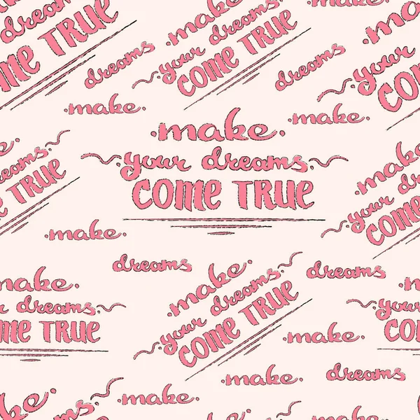 Hayallerini gerçekleştir günü. Kusursuz desen. Mektup. Pembe Arkaplanda Parlak Pembe. Stock Vektör İllüstrasyonu