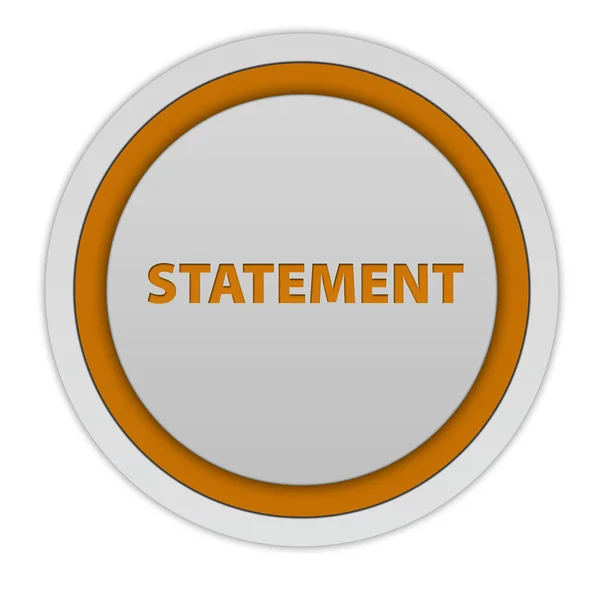 Statement circular icon on white background — Stock Photo, Image