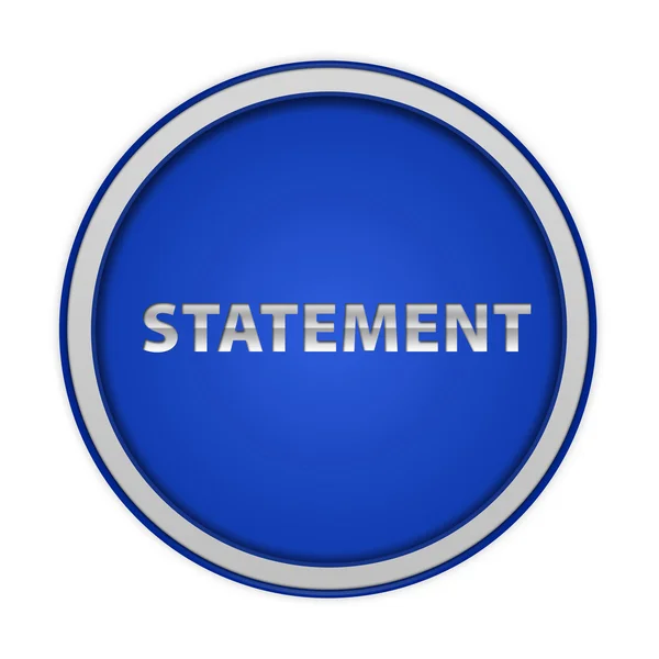 Statement circular icon on white background — Stock Photo, Image