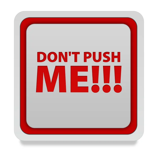 Do not push me square icon on white background — Stock Photo, Image