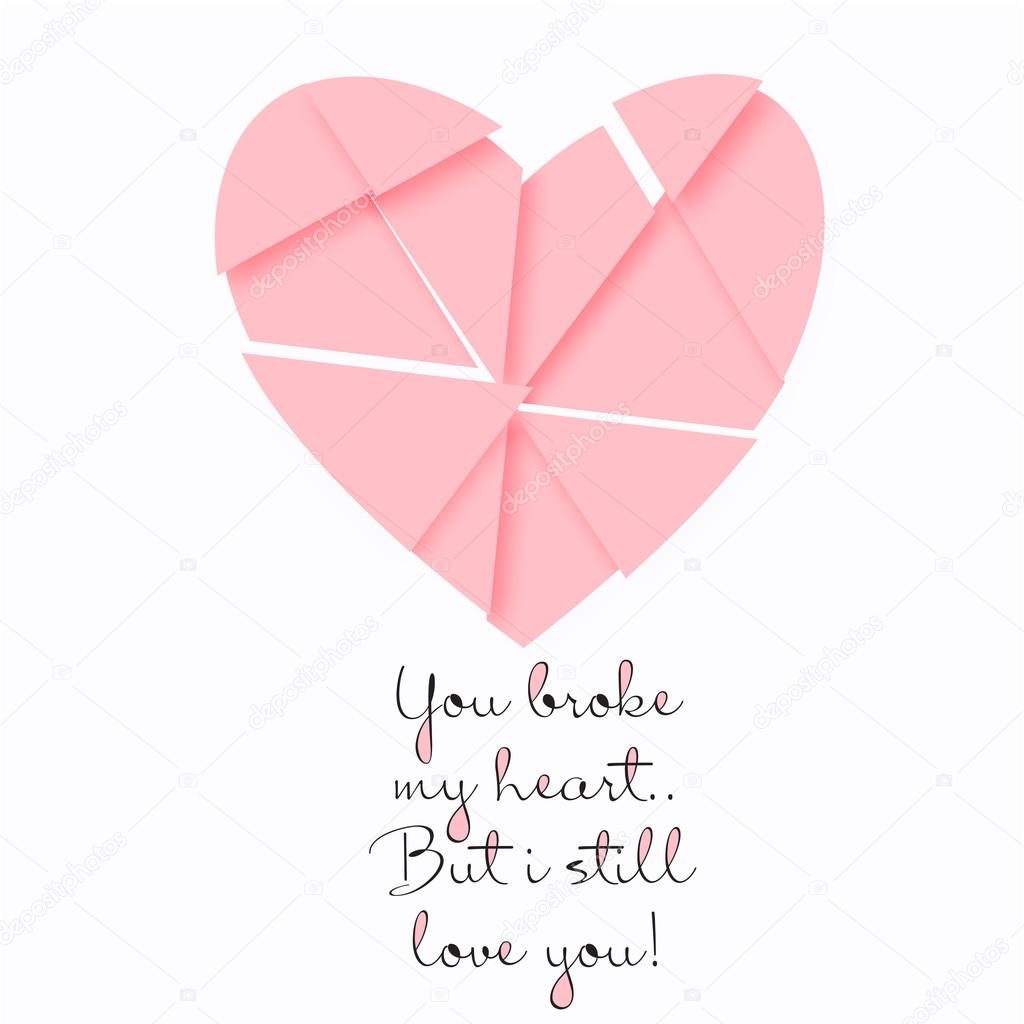Vector postcard for Valentines day with a broken heart and a quote. Template for poster or card in pink tones. A paper heart cut into pieces