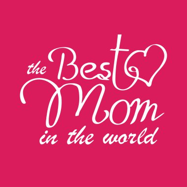 Mutlu anneler günü tipografi vektör çizim. Dünyadaki en iyi anne