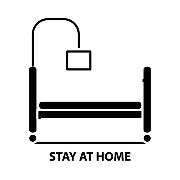 Ficar em casa ícone, sinal de vetor preto com traços editáveis, ilustração conceito — Vetor de Stock