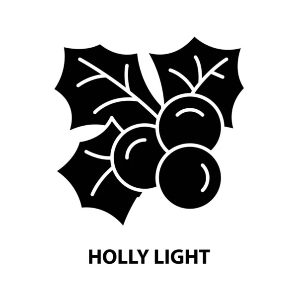 Icono de luz acebo, signo de vector negro con movimientos editables, ilustración de concepto — Archivo Imágenes Vectoriales