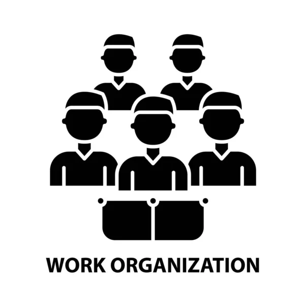 Work organization icon, black vector sign with editable strokes, concept illustration — Stock Vector