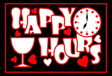 Happy hours inscription in red color with clock face, wine glass and hearts on the black background, Advertisement for restaurant, disco, bar, night club. Inscription in grunge style vector Happy hours inscription in red color with clock face, wine glass and hearts on the black background, Advertisement for restaurant, disco, bar, night club. Inscription in grunge style vector