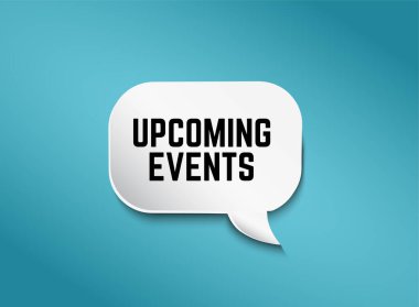 Yaklaşan Olaylar metniyle konuşma baloncukları. Vektör karalama simgesi tasarımı illüstrasyonu.