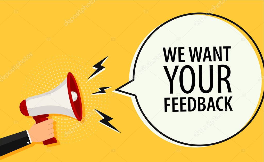 We want your feedback. Customer feedback survey opinion service, megaphone in hand promotion banner vector illustration
